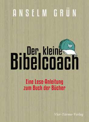 Der kleine Bibelcoach von Grün,  Anselm