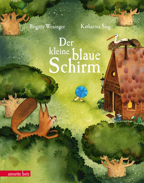 Der kleine blaue Schirm von Sieg,  Katharina, Weninger,  Brigitte