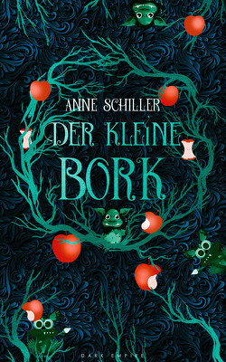 Der kleine Bork von Schiller,  Anne