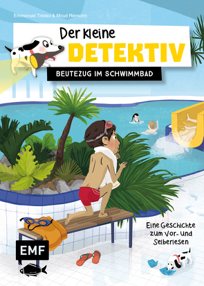 Der kleine Detektiv – Beutezug im Schwimmbad von Brauner,  Anne, Riemann,  Maud, Trédez,  Emmanuel