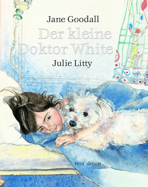 Der kleine Doktor White / mini-minedition von Goodall,  Jane, Litty,  Julie