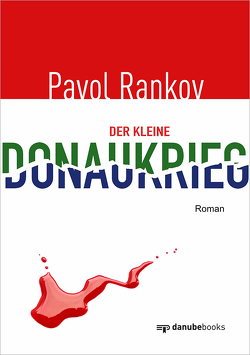 Der kleine Donaukrieg von Rankov,  Pavol, Rude-Porubská,  Slávka