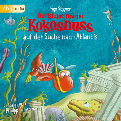 Der kleine Drache Kokosnuss auf der Suche nach Atlantis von Schepmann,  Philipp, Siegner,  Ingo