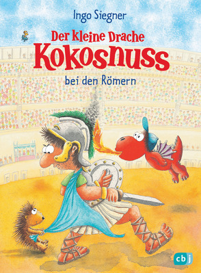 Der kleine Drache Kokosnuss bei den Römern von Siegner,  Ingo