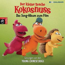 Der kleine Drache Kokosnuss – Das Song-Album zum Film von Young Chinese Dogs