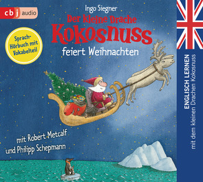 Der kleine Drache Kokosnuss feiert Weihnachten von Metcalf,  Robert, Schepmann,  Philipp, Siegner,  Ingo