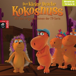 Der Kleine Drache Kokosnuss – Hörspiel zur TV-Serie 10 von Alles,  Sarah, Baltscheit,  Martin, Semmelrogge,  Dustin, Siegner,  Ingo, Wiesner,  Michael