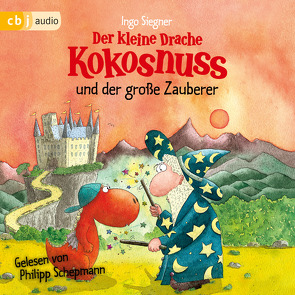 Der kleine Drache Kokosnuss und der große Zauberer von Schepmann,  Philipp, Siegner,  Ingo