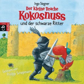 Der kleine Drache Kokosnuss und der schwarze Ritter von Schepmann,  Philipp, Siegner,  Ingo