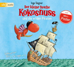 Der kleine Drache Kokosnuss und die wilden Piraten von Schepmann,  Philipp, Siegner,  Ingo