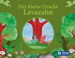 Der kleine Drache Lavazahn von Döge,  Elisabeth, Tasch,  Claudia