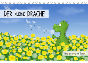 Der kleine Drache (Tischkalender 2023 DIN A5 quer) von Eisendle,  Carmen