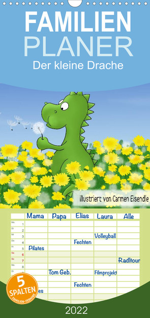 Familienplaner Der kleine Drache (Wandkalender 2022 , 21 cm x 45 cm, hoch) von Eisendle,  Carmen