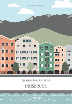 Der kleine Einheimische für Innsbruck von Schaber,  Nadine