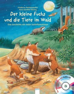 Der kleine Fuchs und die Tiere im Wald von Döring,  Hans G, Reichenstetter,  Friederun
