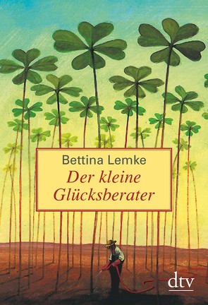 Der kleine Glücksberater von Lemke,  Bettina