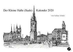 Der Kleine Halle (Saale) Kalender 2020 von Schulz,  Sabine