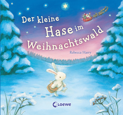 Der kleine Hase im Weihnachtswald von Harry,  Rebecca, Zwerg,  Linde