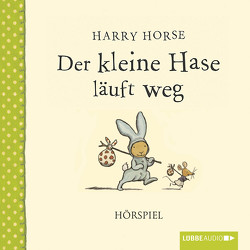 Der kleine Hase läuft weg von Franzke,  Bert, Horse,  Harry, Tornai,  Natalie