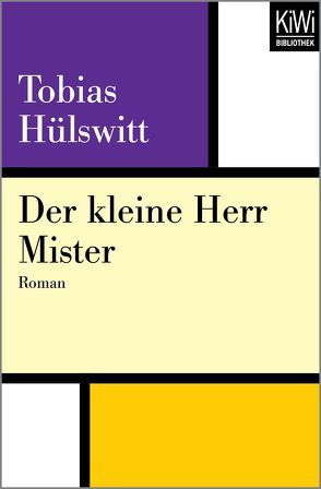 Der kleine Herr Mister von Hülswitt,  Tobias