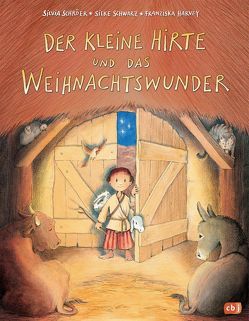 Der kleine Hirte und das Weihnachtswunder von Harvey,  Franziska, Schröer,  Silvia, Schwarz,  Silke