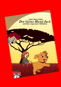 Der kleine Hund Jack (Band 22) von Schäfer,  Sarah Marie, Schwahn,  Bastienne