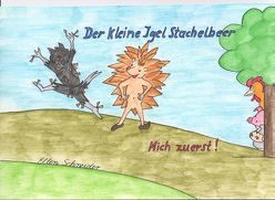 Der kleine Igel Stachelbeer von Schneider,  Ellen