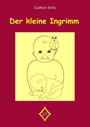 Der kleine Ingrimm von Schu,  Gudrun