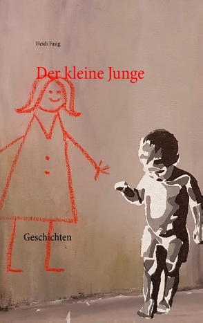 Der kleine Junge von Fasig,  Heidi