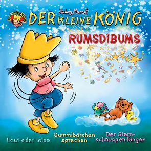Der kleine König – CD / Rumsdibums von Gieseler,  Achim, Munck,  Hedwig