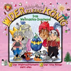 Der kleine König – CD / Das Weihnachts-Drachenei von Munck,  Andreas, Munck,  Hedwig