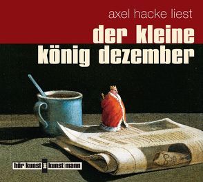 Der kleine König Dezember CD von Hacke,  Axel