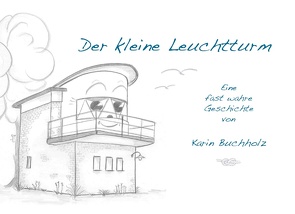 Der kleine Leuchtturm von Buchholz,  Karin