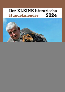 Der KLEINE literarische Hundkalender 2024 von Körner,  Charlotte, Powa,  Andre