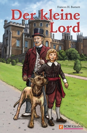 Der kleine Lord von Burnett,  Frances H, Claßen,  Christoph