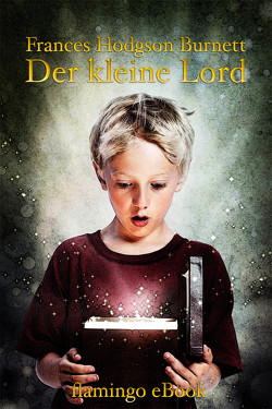 Der kleine Lord von Engel,  Ute, Hodgson Burnett,  Frances