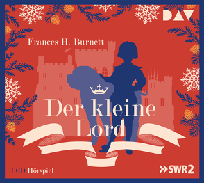 Der kleine Lord von Burnett,  Frances H, Elstner,  Frank, Kaulla,  Guido von, Kaulla,  Thekla von