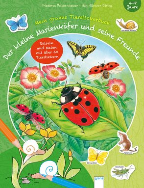 Der kleine Marienkäfer und seine Freunde von Beurenmeister,  Corina, Döring,  Hans Günther, Reichenstetter,  Friederun