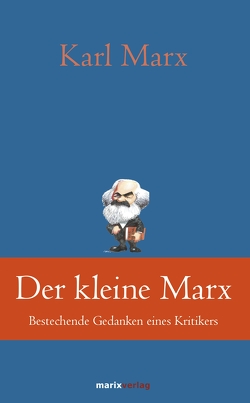 Der kleine Marx von Kern,  Bruno, Marx,  Karl