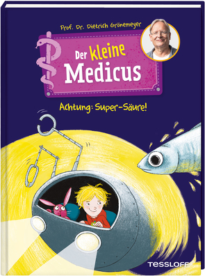 Der kleine Medicus. Band 2. Achtung: Super-Säure! von Grönemeyer,  Dietrich, Rothmund,  Sabine