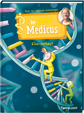 Der kleine Medicus. Band 7. Klon-Gefahr! von Grönemeyer,  Dietrich, Rothmund,  Sabine