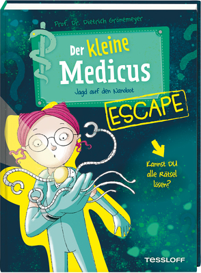 Der kleine Medicus. Escape. Jagd auf den Nanobot von Grönemeyer,  Dietrich, Rothmund,  Sabine