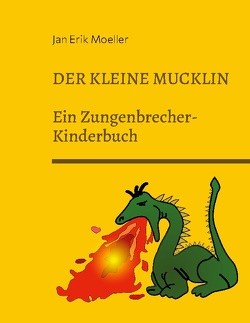 Der kleine Mucklin von Moeller,  Jan Erik