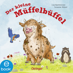 Der kleine Müffelbüffel von Rammensee,  Lisa, Weber,  Susanne