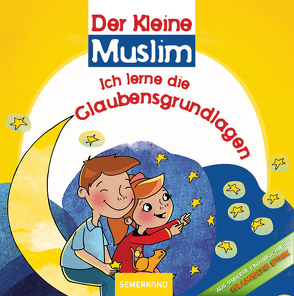 Der Kleine Muslim: Ich lerne meine Religion von Fİdan,  Ahmet Kasım