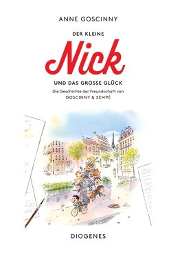 Der kleine Nick und das große Glück von Goscinny,  Anne, Kohl,  Friederike, Lenzen,  Hans Georg