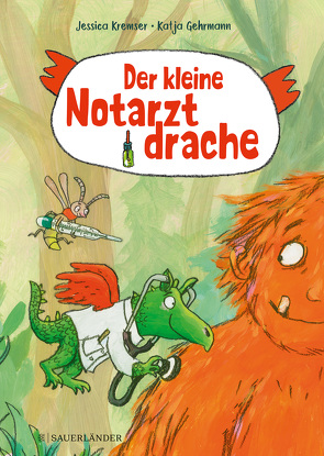 Der kleine Notarztdrache von Gehrmann,  Katja, Kremser,  Jessica