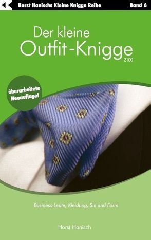 Der kleine Outfit-Knigge 2100 von Hanisch,  Horst