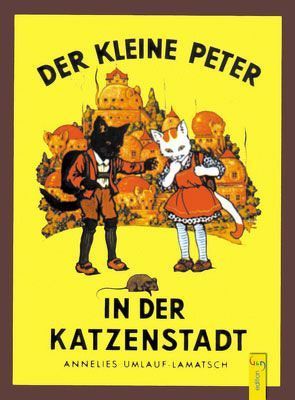 Der kleine Peter in der Katzenstadt von Kutzer,  Ernst, Umlauf-Lamatsch,  Anneliese