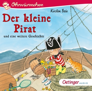 Der kleine Pirat und eine weitere Geschichte von Boie,  Kirsten, Brix,  Silke, Gustavus,  Frank, Illert,  Ursula, Poppe,  Kay